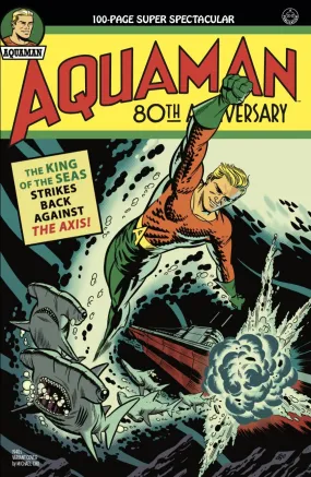 AQUAMAN 80TH ANNIVERSARY 100-PAGE SUPER SPECTACULAR #1 (ONE SHOT) CVR B MICHAEL CHO 1940S VAR