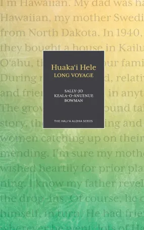 Huaka'i Hele: Long Voyage (Hali'a Aloha)