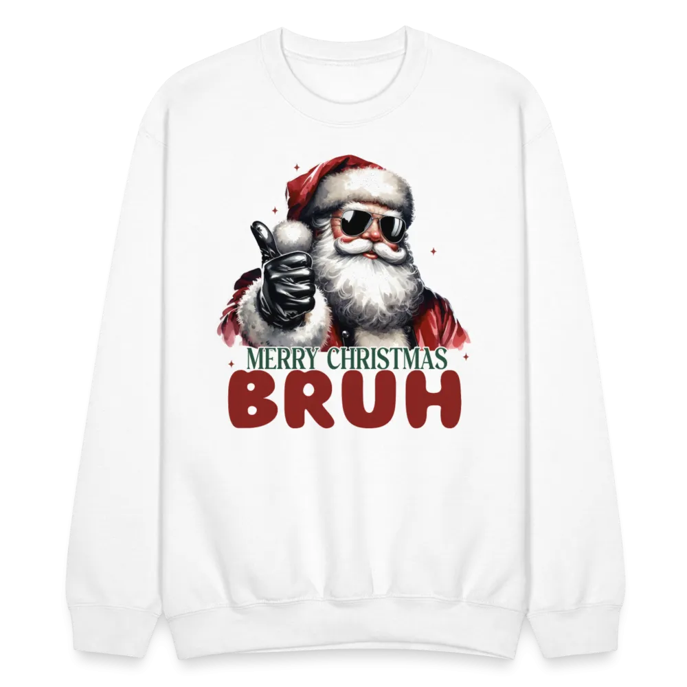 Merry Christmas Bruh Sweatshirt