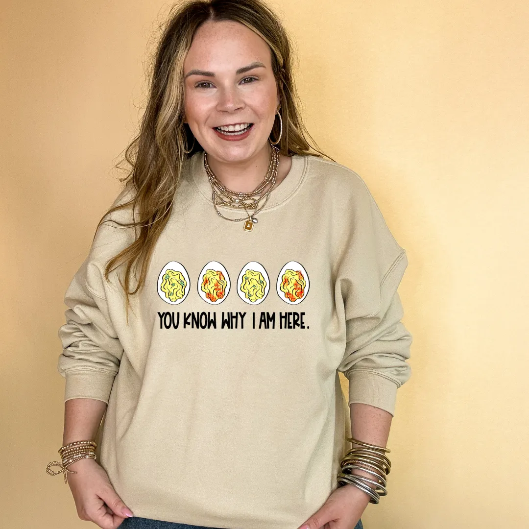 Online Exclusive | You Know Why I Am Here Deviled Eggs Graphic Sweatshirt in Multiple Color Options